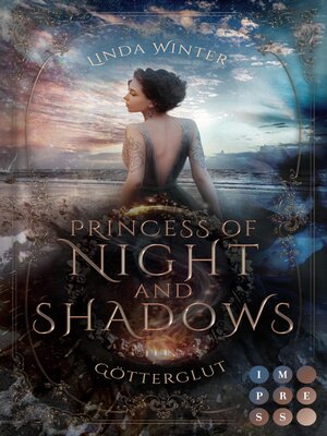 cover image of Princess of Night and Shadows. Götterglut